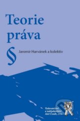 Teorie práva - Jaromír Harvánek
