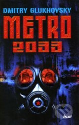Metro 2033 (slovenský jazyk) - Dmitry Glukhovsky
