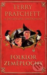 Folklor Zeměplochy - Terry Pratchett, Jacqueline Simpsonová