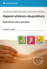 Kapesní učebnice akupunktury - Hans–Ulrich Hecker a kolektív