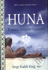 Huna - Serge Kahili King