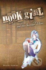 Book Girl and the Suicidal Mime - Mizuki Nomura