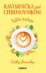 Kaviarnička pod citrónovníkom: Šálka nádeje - Cathy Bramley