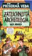Zatuchnutá archeológia - Nick Arnold