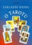 Základní kniha o Tarotu - Hajo Banzhaf