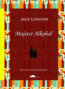 Majster Alkohol - Jack London