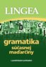 Gramatika súčasnej maďarčiny s praktickými príkladmi - 