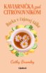 Kaviarnička pod citrónovníkom: Búrka v čajovej šálke - Cathy Bramley