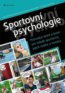 Sportovní psychologie - Dana Štěrbová, Hana Pernicová, Michal Šafář, Petr Krol