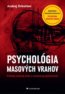 Psychológia masových vrahov - Andrej Drbohlav