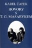 Hovory s T.G. Masarykem - Karel Čapek