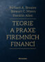 Teorie a praxe firemních financí - Richard A. Brealey, Stewart C. Myers, Franklin Allen