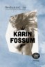 Neobzeraj sa - Karin Fossum