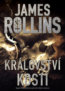 Království kostí - James Rollins