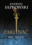 Zaklínač II.: Meč osudu - Andrzej Sapkowski