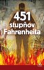 451 stupňov Fahrenheita - Ray Bradbury