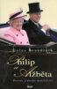 Philip a Alžběta - Gyles Brandreth