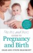 The His and Hers Guide to Pregnancy and Birth - Dean Beaumont