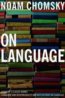 On Language - Noam Chomsky