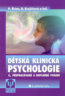 Dětská klinická psychologie - Pavel Říčan, Dana Krejčířová a kol.