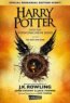Harry Potter und das verwunschene Kind - J.K. Rowling, Jack Thorne, John Tiffany