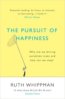The Pursuit of Happiness - Ruth Whippman