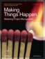 Making Things Happen - Scott Berkun