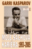 Moje šachová kariéra - Garri Kasparov