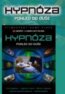 Hypnóza – pohled do duše - Denis Blaqui&amp;#232;re