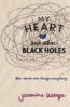 My Heart and Other Black Holes - Jasmine Warga