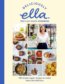 Deliciously Ella: The Plant-Based Cookbook - Ella Woodward, Ella Mills