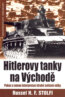 Hitlerovy tanky na Východě - Russel H. F. Stolfi
