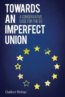 Towards an Imperfect Union - Dalibor Rohac