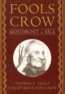 Fools Crow:  Moudrost a síla - Thomas E. Mails