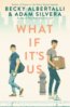 What If It&#039;s Us - Becky Albertalli, Adam Silvera