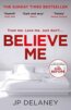 Believe Me - JP Delaney