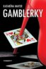 Gamblerky - Katarína Mayer