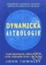 Dynamická astrologie - John Townley