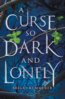 A Curse So Dark and Lonely - Brigid Kemmerer