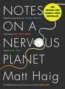 Notes on a Nervous Planet - Matt Haig