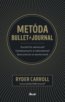 Metóda Bullet Journal - Ryder Carroll
