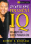 Zvyšte své finanční IQ - Robert T. Kiyosaki