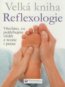 Velká kniha Reflexologie - Ann Gillanders