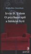 Irvin D. Yalom – O psychoterapii a lidském bytí - Ruthellen Josselson