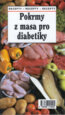 Pokrmy z masa pro diabetiky - Ivan Rameš