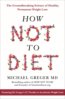 How not to Diet - Michael Greger