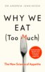 Why We Eat (Too Much) - Andrew Jenkinson