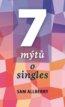 7 mýtů o singles - Sam Allberry