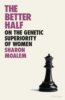 The Better Half - Sharon Moalem