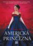 Americká princezná - Katharine McGee